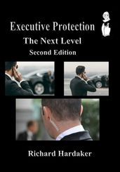 Executive Protection - The Next Level