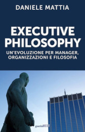 Executive philosophy. Un