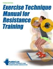 Exercise Technique Manual for Resistance Training 3rd Edition