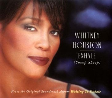 Exhale ( shoop shoop )    (cds) - WHITNEY HOUSTON