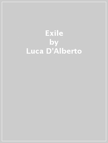 Exile - Luca D