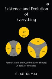 Existence and Evolution of Everything