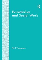 Existentialism and Social Work