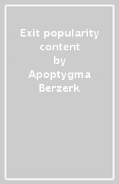Exit popularity content