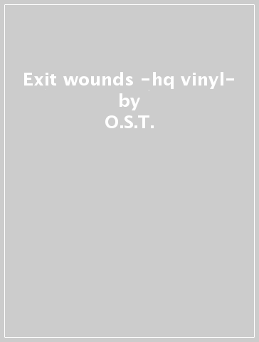 Exit wounds -hq vinyl- - O.S.T.