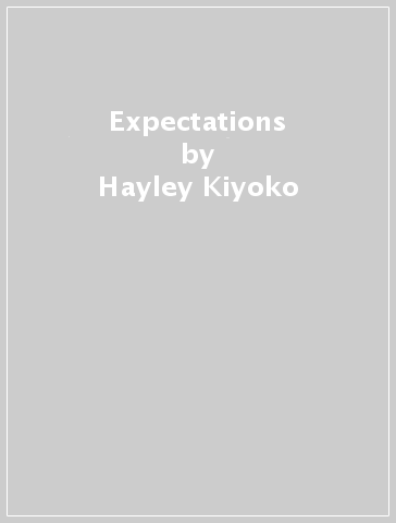 Expectations - Hayley Kiyoko