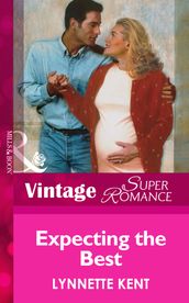 Expecting the Best (Mills & Boon Vintage Superromance)