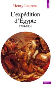 L Expédition d Egypte (1798-1801)