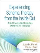 Experiencing Schema Therapy from the Inside Out