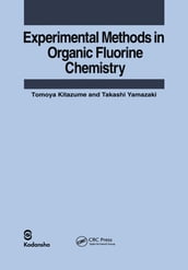 Experimental Methods in Organic Fluorine Chemistry