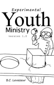 Experimental Youth Ministry