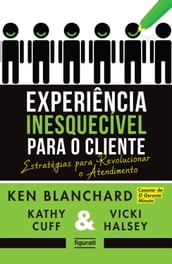 Experiência inesquecível para o cliente