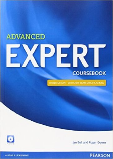 Expert advanced coursebook. Per le Scuole superiori pack. Con CD. Con espansione online