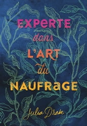 Experte dans l art du naufrage