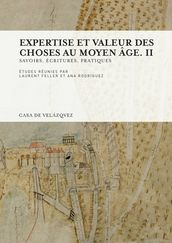 Expertise et valeur des choses au Moyen Âge. II