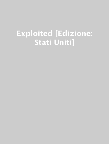 Exploited [Edizione: Stati Uniti]