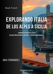 Explorando italia de los Alpes a Sicilia