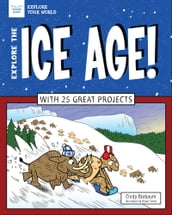 Explore The Ice Age!