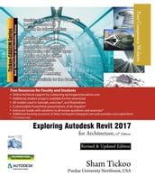 Exploring Autodesk Revit 2017 for Architecture, 13th Edition