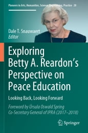Exploring Betty A. Reardon s Perspective on Peace Education