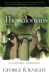 Exploring Thessalonians