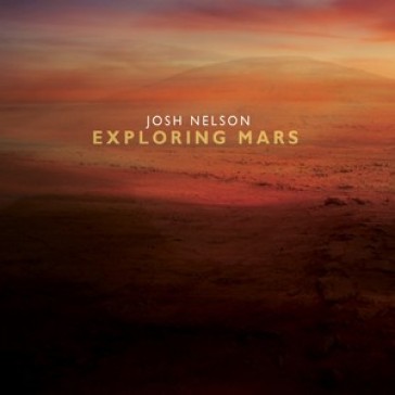 Exploring mars - Josh Nelson