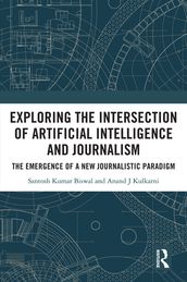 Exploring the Intersection of Artificial Intelligence and Journalism