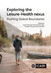 Exploring the Leisure - Health Nexus