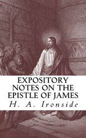 Expository Notes on the Epistle of James