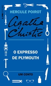O Expresso de Plymouth: Um conto de Hercule Poirot