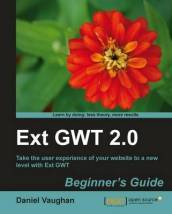 Ext GWT 2.0: Beginner s Guide