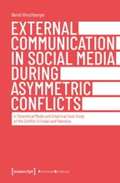 External Communication in Social Media During Asymmetric Conflicts