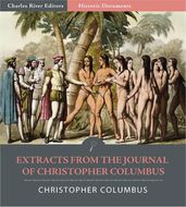 Extracts from the Journal of Christopher Columbus (Illustrated Edition)