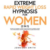 Extreme Rapid Weight Loss Hypnosis For Women (2 in 1)