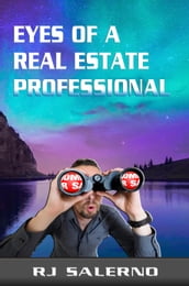 Eyes of a Real Estate Professional
