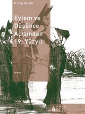 Eylem ve Düünce Açsndan 19. Yüzyl