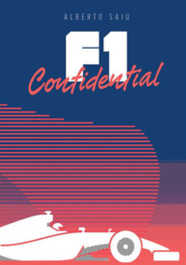 F1 confidential - Alberto Saiu