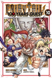 FAIRY TAIL: 100 Years Quest 10