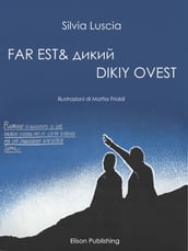 FAR EST & DIKIY OVEST