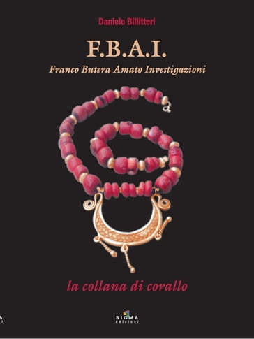 F.B.A.I. La collana di corallo - Daniele Billitteri