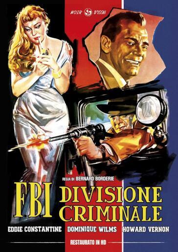 F.B.I. Divisione Criminale (Restaurato In Hd) - Bernard Borderie