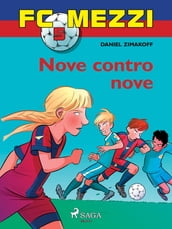 FC Mezzi 5 - Nove contro nove