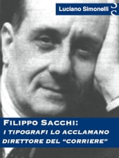 FILIPPO SACCHI: I tipografi lo acclamano direttore del 