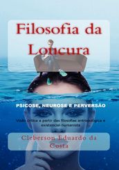 FILOSOFIA DA LOUCURA