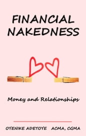 FINANCIAL NAKEDNESS