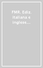 FMR. Ediz. italiana e inglese. 6: Solstizio d estate