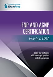 FNPand AGNPCertification Practice Q&A