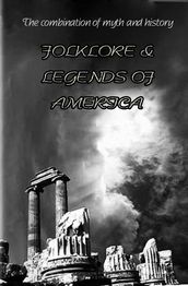 FOLKLORE & LEGENDS OF AMERICA legend