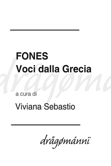 FONES Voci dalla Grecia - Racconti - Aa. Vv. (a Cura Di Viviana Sebastio)