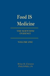 FOOD IS MEDICINE: Volume One